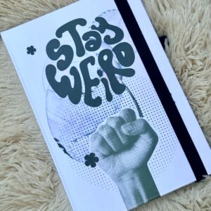 Stay Weird - Notebook